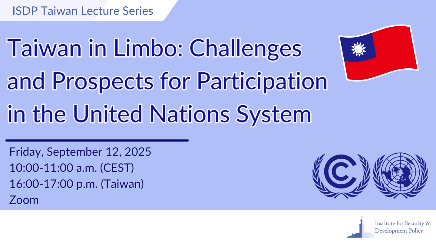 Recording available: Taiwan in Limbo: Challenges and Prospects for Participation in the United Nations System